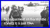 D_Barquement_En_Normandie_Retour_En_Images_Sur_Le_6_Juin_1944_01_cy
